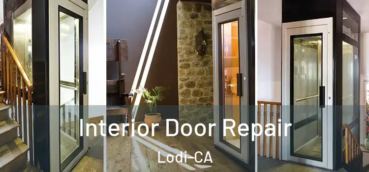 Interior Door Repair Lodi-CA